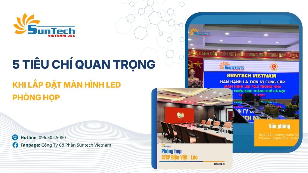 5 Tiêu Chí Quan Trọng Khi Lắp Đặt Màn Hình LED Phòng Họp