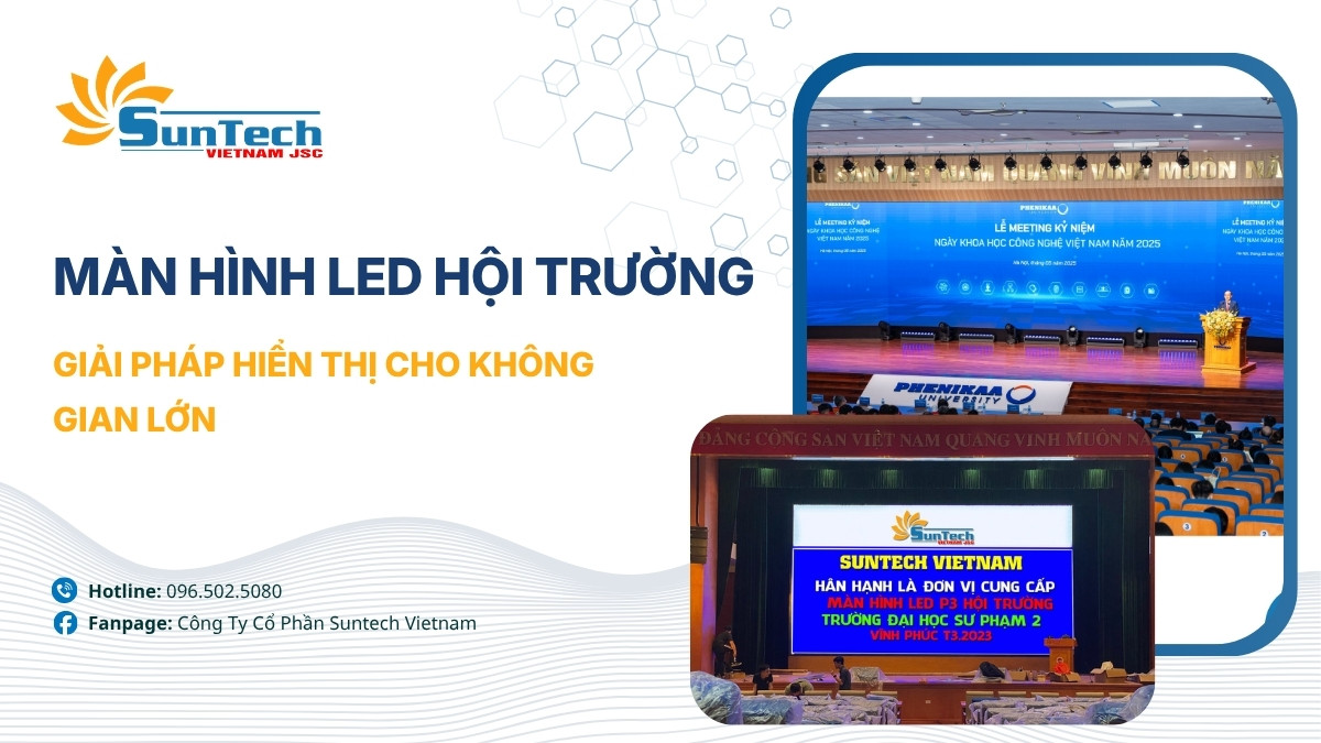 Màn Hình LED Hội Trường – Giải Pháp hiển thị Cho Không Gian Lớn