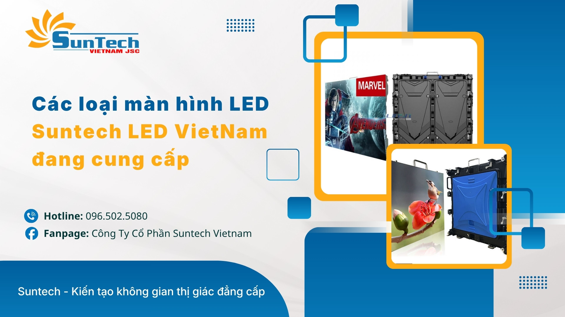 Các loại màn hình LED Suntech LED VietNam đang cung cấp