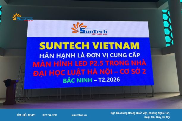 Suntech thi công màn hình LED hội trường - Trường ĐH Luật Hà Nội CS 2