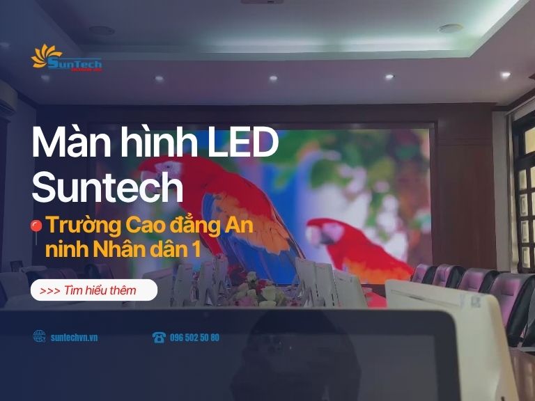 Màn hình LED Hội nghị P1.53 tại Trường Cao đẳng An Ninh Nhân Dân 1