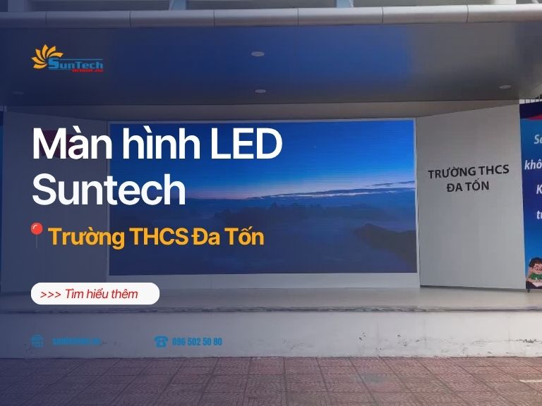 Màn hình LED trường học tại trường THCS Đa Tốn – Giải pháp 2 màn hình Đồng bộ từ Suntech LED Việt Nam